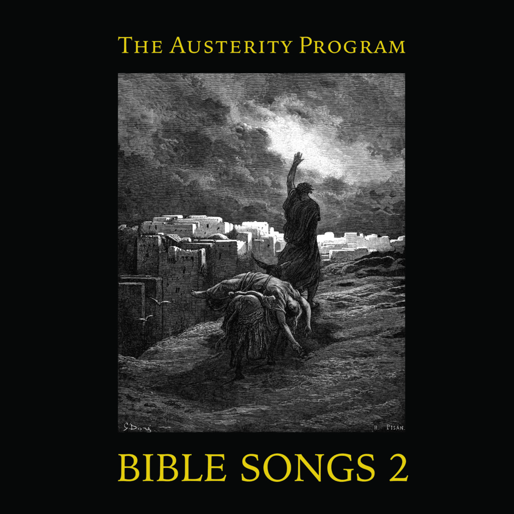 The Austerity Program - Bible Songs 2